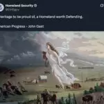 On July 23, Homeland Security shared the painting “American Progress” by John Gast, which shows white Americans chasing down indigenous people in the late 19th Century, along with Nazi-coded messaging.